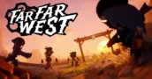 Far Far West chega em acesso antecipado – Vale a pena o shooter cooperativo?