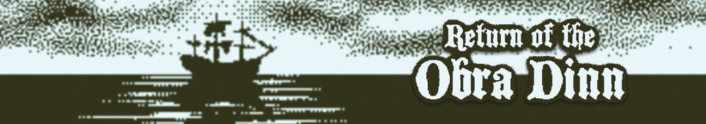 Return of the Obra Dinn: Uma investigaÃ§Ã£o visual cheia de mistÃ©rios