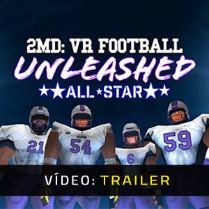 2MD VR Football Unleashed ALLSTAR - Trailer de Vídeo