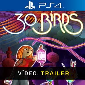 30 Birds Trailer de Vídeo