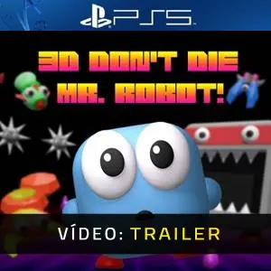 3D Don’t Die, Mr. Robot! PS5 - Trailer de Vídeo