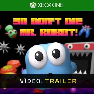 3D Don’t Die, Mr. Robot! Xbox One - Trailer de Vídeo