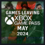 Lista completa de jogos que deixarão o Xbox Game Pass em maio de 2024