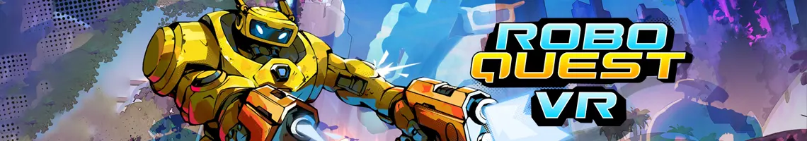UM ROGUELITE FUTURISTA COM RUNS EXPLOSIVAS: ROBOQUEST VR