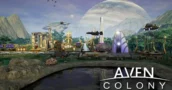 Build Humanity's New Home in Aven Colony!