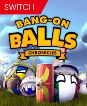 Bang-On Balls Chronicles Switch