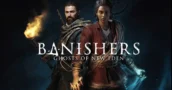 Banishers: Ghosts of New Eden: Qual Edição Escolher?