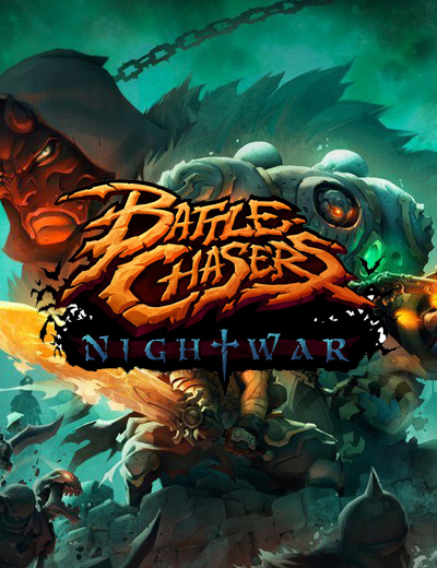 Battle Chasers Nightwar Out Now!