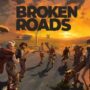 Broken Roads será lançado em 10 de abril: Adquira com desconto de lançamento na Allkeyshop