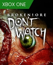 BrokenLore DON'T WATCH Xbox One