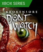 BrokenLore DON'T WATCH Xbox Series X