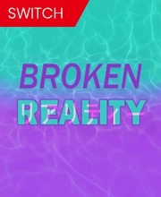 Broken Reality Switch
