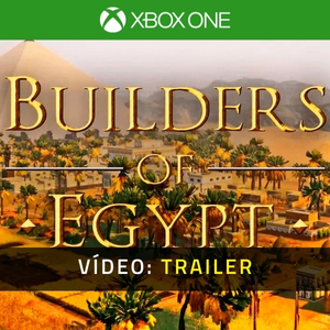 Builders of Egypt Xbox One - Trailer de Vídeo