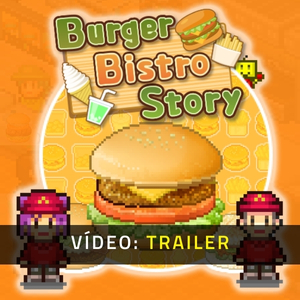 Burger Bistro Story - Trailer de Vídeo