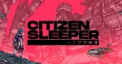 Citizen Sleeper: RPG de Mesa ao Preço Mais Baixo de Sempre