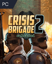 Crisis Brigade 2 reloaded Pc