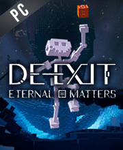 DE-EXIT Eternal Matters