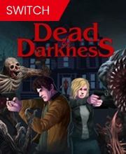 Dead of Darkness Switch