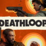 Deathloop: Qual a edição a escolher?