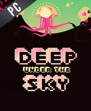 Deep Under the Sky Pc