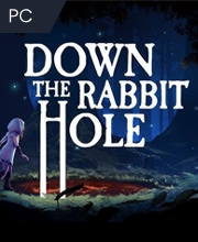 Down the Rabbit Hole Pc
