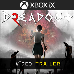 DreadOut 2 - Atrelado de vídeo
