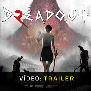 DreadOut 2 - Atrelado de vídeo