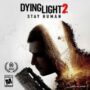 Dying Light 2 Stay Human – Gameplay Trailer mostra-nos o que esperar