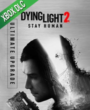 Dying Light 2 Stay Human Ultimate Upgrade Xbox One