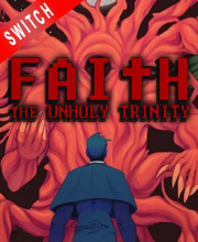 FAITH The Unholy Trinity Switch