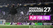 Football Manager 27 Está Completamente Gratuito para Jogar Durante Cinco Dias Este Mês