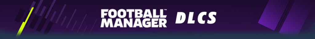Desbloqueie o Potencial Completo: Os DLCs Essenciais que Todo Football Manager Precisa!