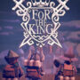 Jogue For The King Gratuitamente Neste Fim de Semana no Steam