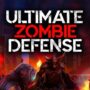 Sobreviva à Ultimate Zombie Defense: Baixe GRÁTIS hoje!
