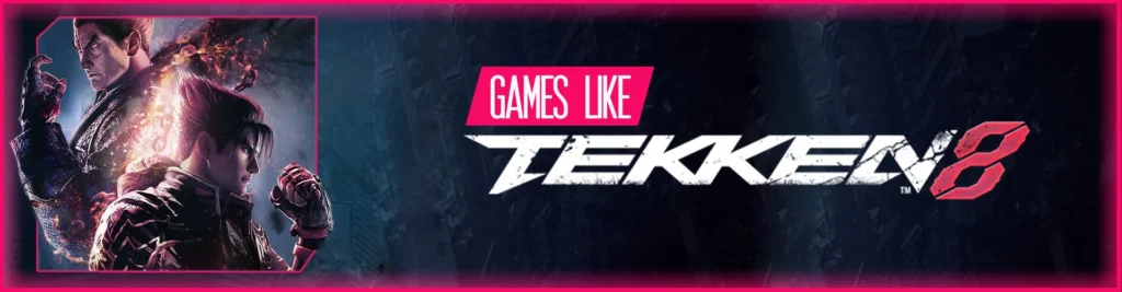 Jogos Como Tekken 8