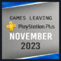 Jogos que sairão do PlayStation Plus em novembro de 2023