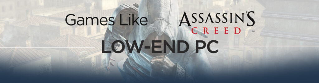 Jogos como Assassin's Creed para PC Fraco
