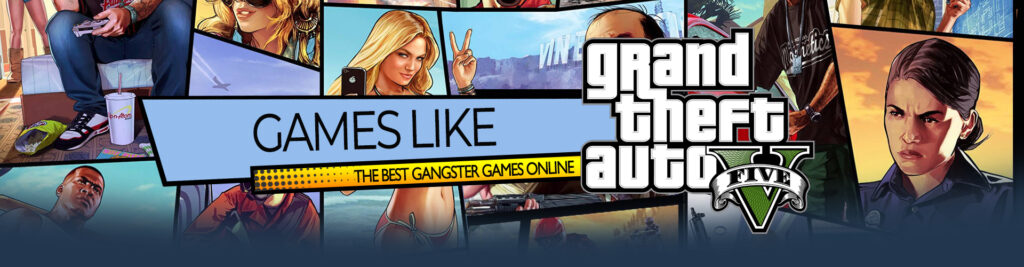 Jogos como GTA 6: Top 10 de jogos de gangster online