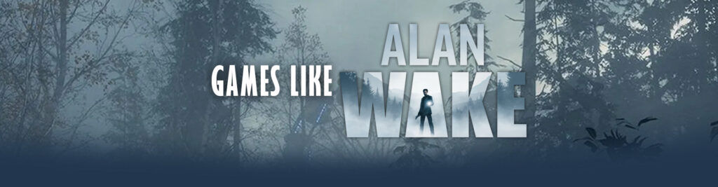 Jogos Como Alan Wake