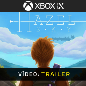 Hazel Sky Xbox Series- Atrelado de vídeo