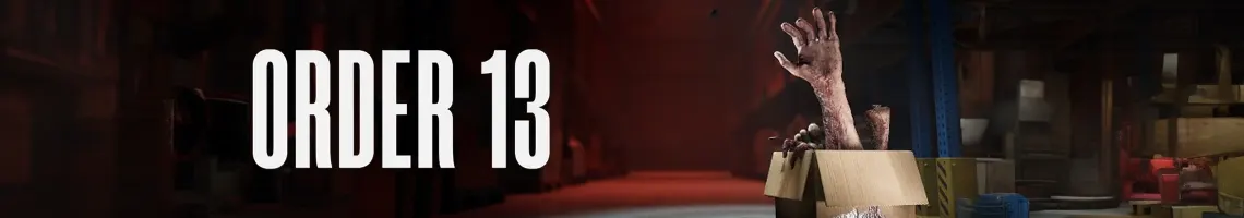 Um survival horror realista num armazém sombrio: Order 13