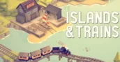 Islands & Trains: este jogo relaxante custa pouco e encanta