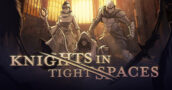 Lançamento de Knights in Tight Spaces – Encontre as ofertas exclusivas para não perder nada!