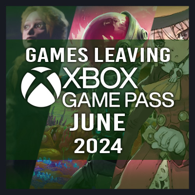 ACTUALIZADO: Lista Completa de Jogos que Deixarão o Xbox Game Pass em Junho de 2024