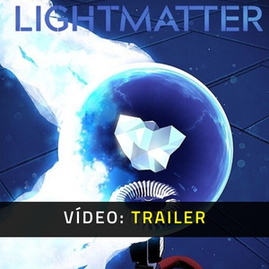 Lightmatter - Trailer de Vídeo