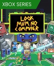 Look Mum No Computer Xbox Series X