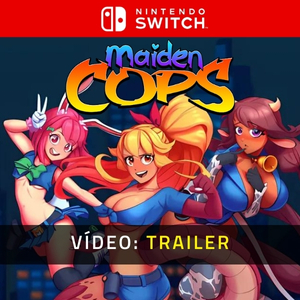 Maiden Cops Switch