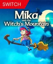 Mika and The Witch’s Mountain Switch