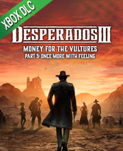 Money for the Vultures Part 3 Once More With Feeling Xbox One