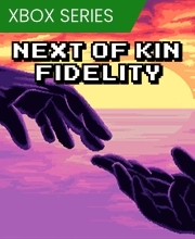 Next of Kin Fidelity Xbox Series X